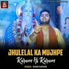 About Jhulelal Ka Mujhpe Karam Hi Karam Song